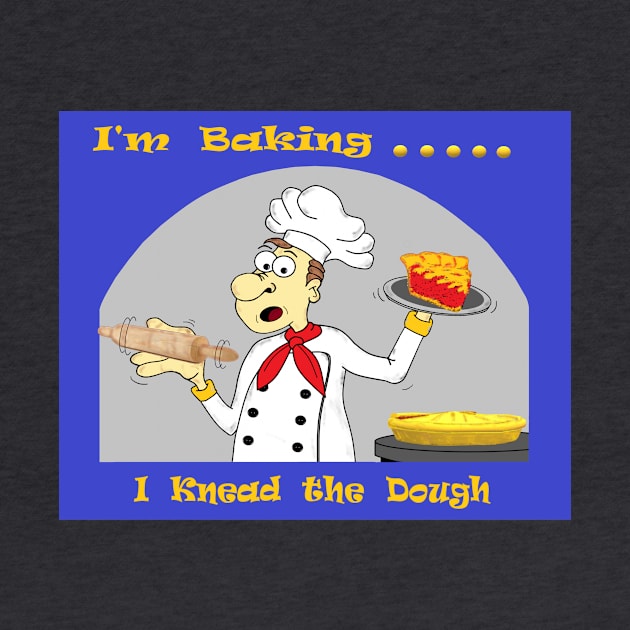 I Knead the Dough by KJKlassiks